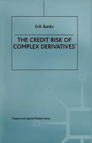 Cover image for The Credit Risk of Complex Derivatives