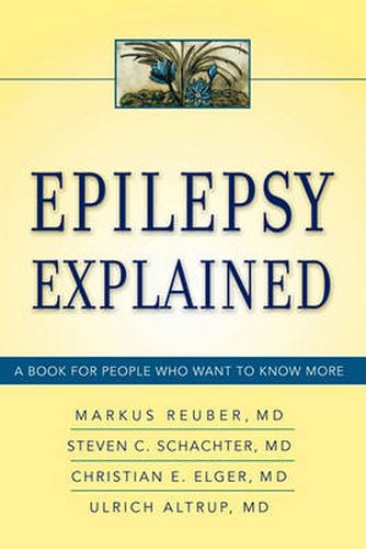 Cover image for Epilepsy Explained: A Book for People Who Want to Know More