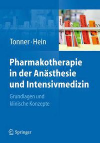 Cover image for Pharmakotherapie in der Anasthesie und Intensivmedizin: Grundlagen und klinische Konzepte