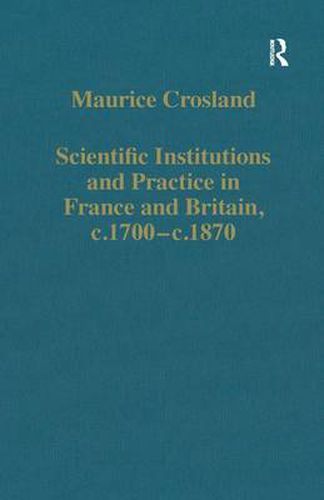 Cover image for Scientific Institutions and Practice in France and Britain, c.1700-c.1870