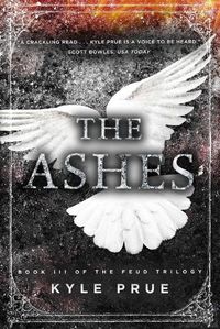 Cover image for The Ashes: Book III of the Feud Trilogy