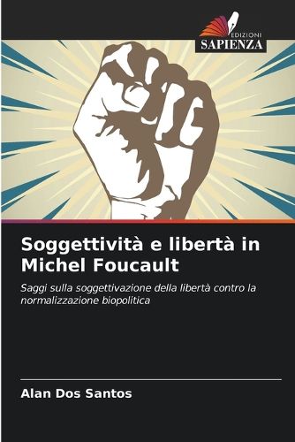 Cover image for Soggettivita e liberta in Michel Foucault
