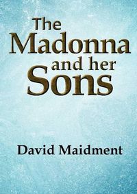 Cover image for The Madonna and Her Sons