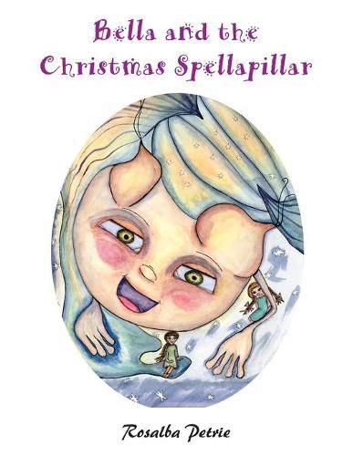 Cover image for Bella and the Christmas Spellapillar