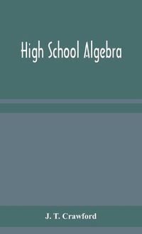 Cover image for High school algebra