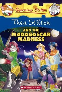 Cover image for Thea Stilton and the Madagascar Madness