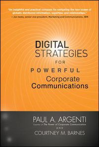 Cover image for Digital Strategies for Powerful Corporate Communications