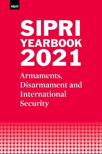 Cover image for SIPRI Yearbook 2021: Armaments, Disarmament and International Security