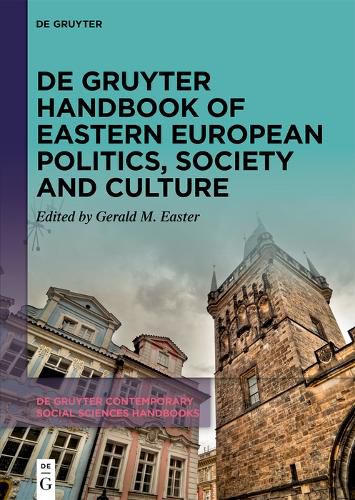Cover image for De Gruyter Handbook of Eastern European Politics, Society and Culture