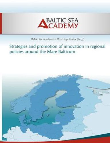 Cover image for Strategies and Promotion of Innovation in Regional Policies around the Mare Balticum