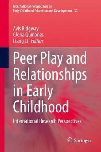 Cover image for Peer Play and Relationships in Early Childhood: International Research Perspectives