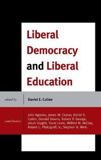 Cover image for Liberal Democracy and Liberal Education