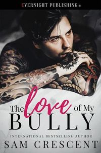 Cover image for The Love of My Bully