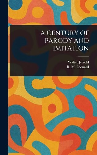 Cover image for A Century of Parody and Imitation
