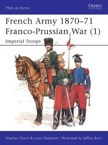 Cover image for French Army 1870-71 Franco-Prussian War (1): Imperial Troops