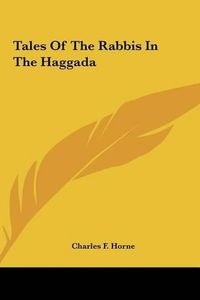 Cover image for Tales of the Rabbis in the Haggada Tales of the Rabbis in the Haggada