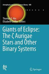Cover image for Giants of Eclipse: The   Aurigae Stars and Other Binary Systems