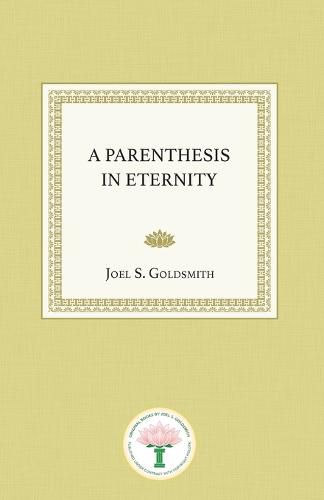 A Parenthesis in Eternity