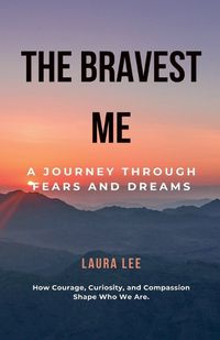 Cover image for The Bravest Me