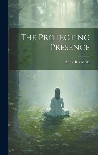 Cover image for The Protecting Presence