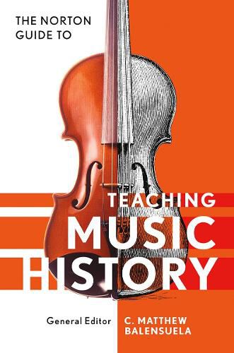 Cover image for Norton Guide to Teaching Music History