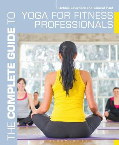 Cover image for The Complete Guide to Yoga for Fitness Professionals