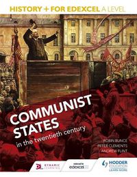 Cover image for History+ for Edexcel A Level: Communist states in the twentieth century