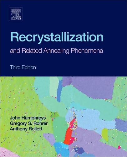 Recrystallization and Related Annealing Phenomena