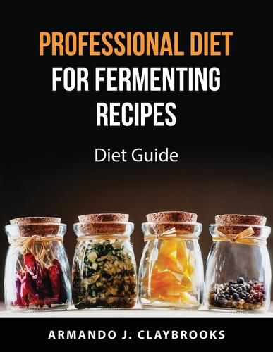 Cover image for Professional Diet for fermenting recipes