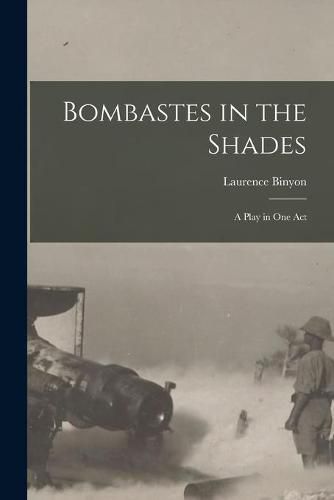 Cover image for Bombastes in the Shades: a Play in One Act