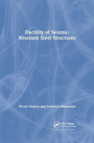 Cover image for Ductility of Seismic-Resistant Steel Structures