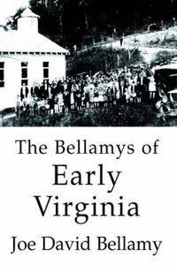Cover image for The Bellamys of Early Virginia