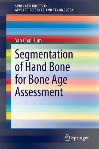 Cover image for Segmentation of Hand Bone for Bone Age Assessment