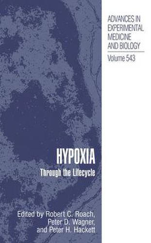 Hypoxia: Through the Lifecycle