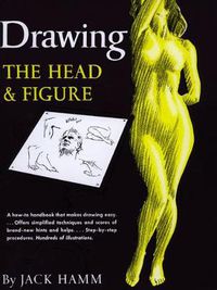 Cover image for Drawing the Head and Figure: A How-to Handbook That Makes Drawing Easy