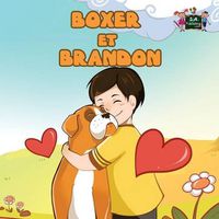 Cover image for Boxer et Brandon: Boxer and Brandon (French Edition)