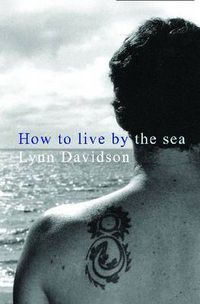 Cover image for How To Live by the Sea