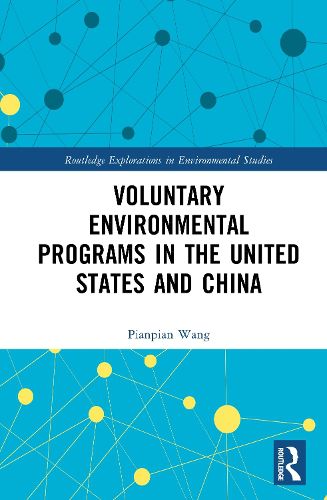 Cover image for Voluntary Environmental Programs in the United States and China
