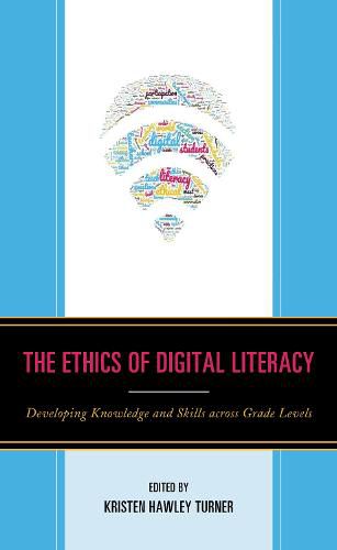 Cover image for The Ethics of Digital Literacy