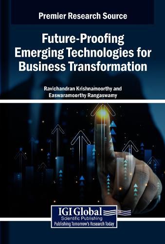 Cover image for Future-Proofing Emerging Technologies for Business Transformation
