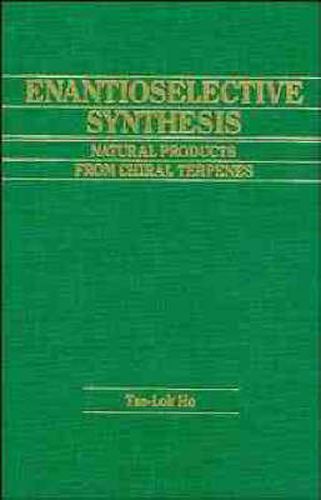 Cover image for Enantioselective Synthesis: Natural Products from Chiral Terpenes