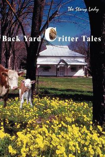 Cover image for Back Yard Critter Tales