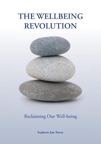 Cover image for The Wellbeing Revolution: reclaiming our wellbeing