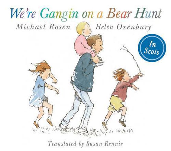 We're Gangin on a Bear Hunt: We're Going on Bear Hunt in Scots