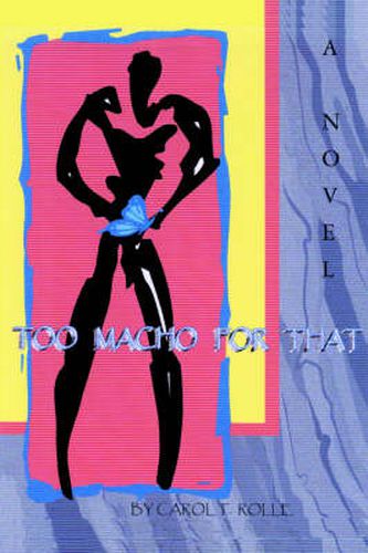 Cover image for Too Macho for That