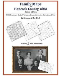 Cover image for Family Maps of Hancock County, Ohio