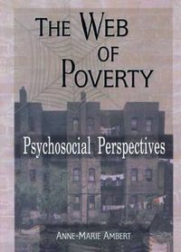 Cover image for The Web of Poverty: Psychosocial Perspectives