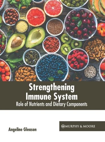 Cover image for Strengthening Immune System: Role of Nutrients and Dietary Components