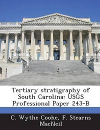 Cover image for Tertiary Stratigraphy of South Carolina