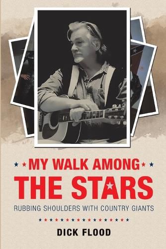 Cover image for My Walk Among the Stars: Rubbing Shoulders With Country Giants